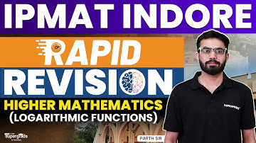 IPMAT Rapid Revision 2023 | IPMAT Indore 2023 Higher Mathematics (Logarithmic Functions) IPMAT 2023