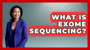 What Is Exome Sequencing? - Emerging Tech Insider