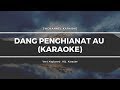 Download Lagu Karaoke Lagu Batak DANG PENGHIANAT AU - Versi Keyboard