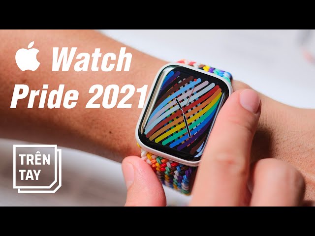 Trên tay dây đeo Apple Watch phiên bản Pride 2021