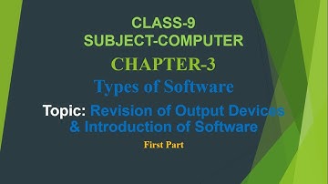 Chapter-3: Types of Software || Part-1 || Class-9