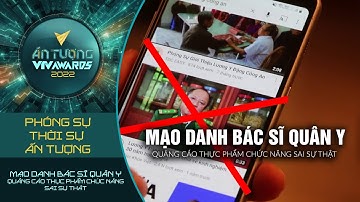 MẠO DANH BÁC SỸ QUÂN Y QUẢNG CÁO THỰC PHẨM CHỨC NĂNG SAI SỰ THẬT | ẤN TƯỢNG VTV