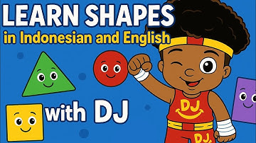 Learn Shapes in Indonesian and English with DJ! | Fun Bilingual Video for Toddlers & Preschoolers
