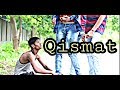 QISMAT || Dushmani Ya Dosti|| एक बार जरूर देखे | JAMMY BROTHERS