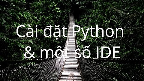 Cài đặt Python và Visual Studio Code trên Windows