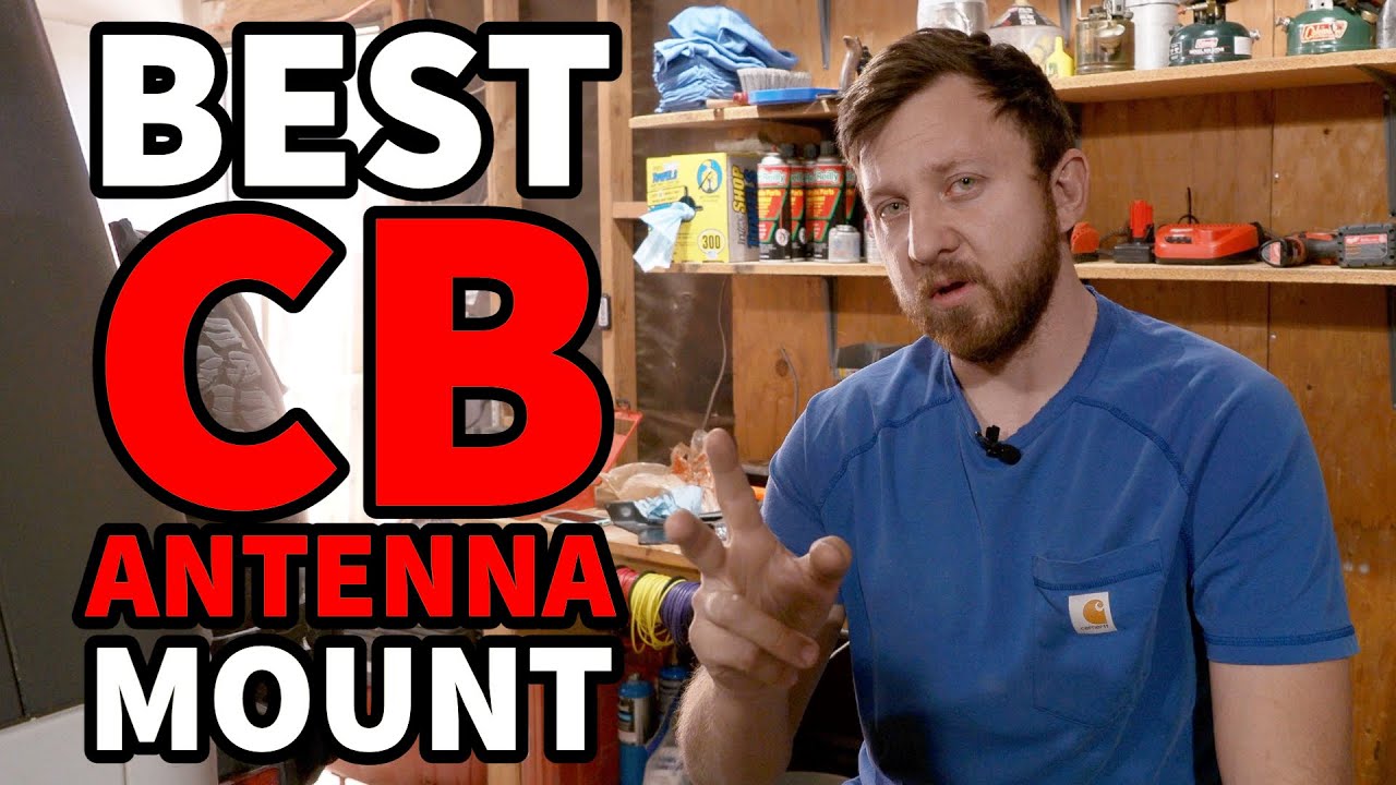 Best CB Antenna Mount? YouTube