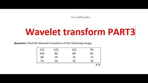 Wavelet Transform in Image Processing / Chegg numerical solved without complicated equations. Part 3
