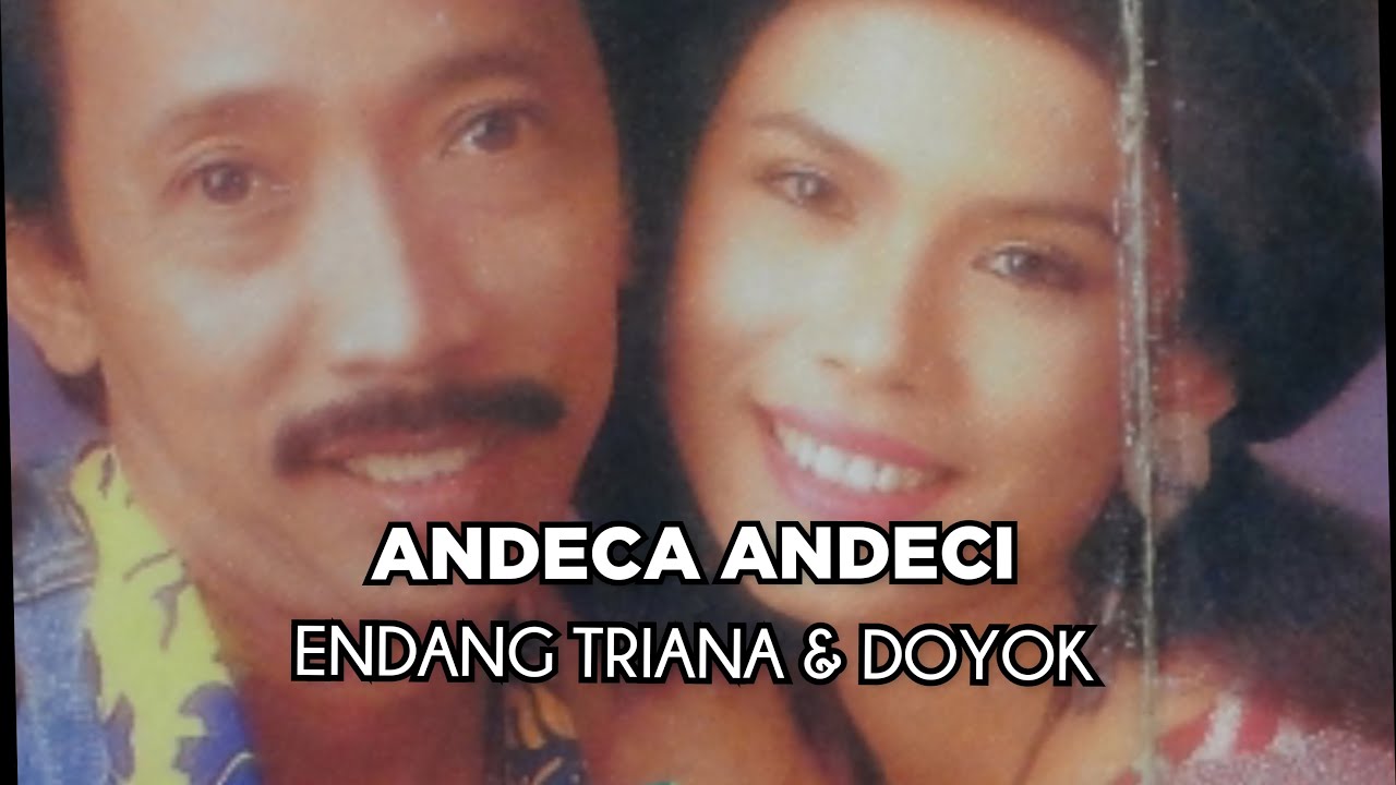 Endang Triana dan Doyok - Andeca Andeci - Official video clip in 1995