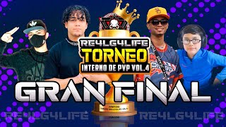 GRAN FINAL DEL TORNEO DE PVP'S VOL.4 ¿QUIÉN SERÁ EL CAMPEÓN? - CLAN RE4LG4LIFE