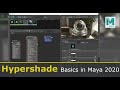 Hypershade Basics in Maya 2020