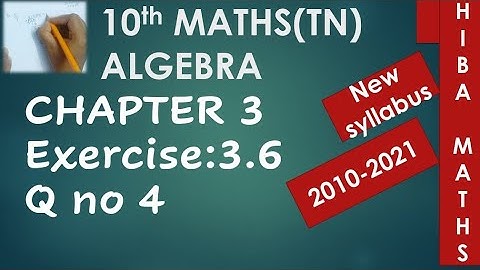 10th maths chapter 3 exercise 3.6 question 4 tn samacheer 2020-2021 new syllabus