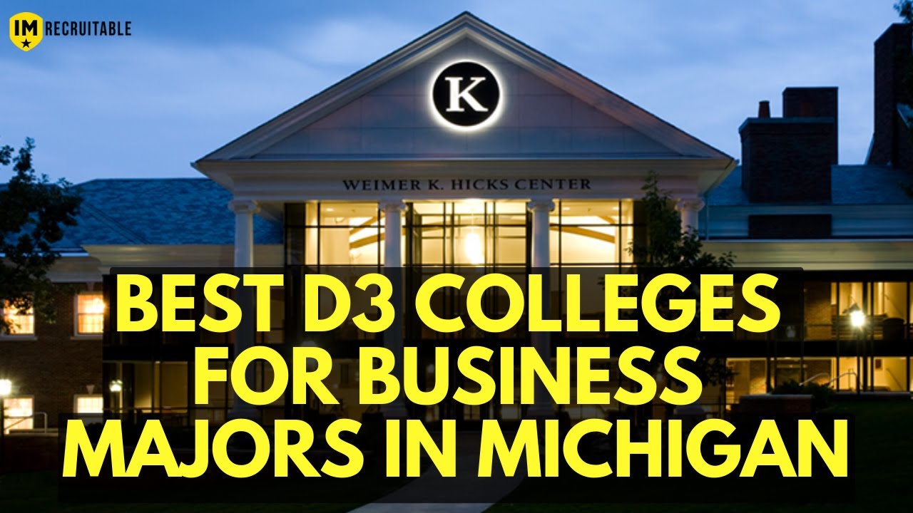 Best Division 3 Schools In Michigan For Business Majors ImRecruitable Best Division 3 Schools In Michigan For Business Majors ImRecruitable