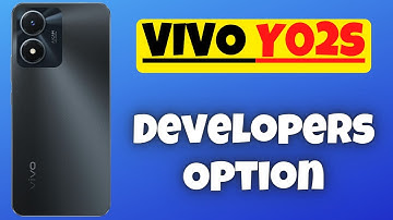 VIVO Y02s Developers Option How to Use || Enable Vivo Y02s Developer Mode {New}