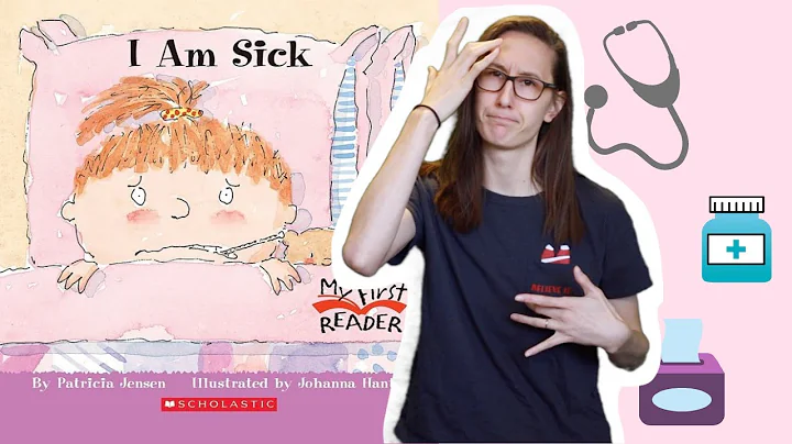 I am Sick by Patricia Jensen | ASL Story