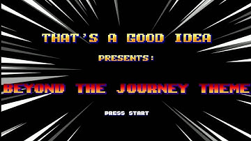 2D Side-Scroller:  A Music Video For The Theme of Beyond The Journey