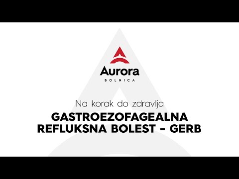 NA KORAK DO ZDRAVLJA -  Gastroezofagealna refluksna bolest (GERB)