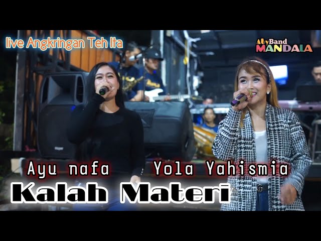 KALAH MATERI - AYU NAFA ft YOLA YAHISMIA - AbyBand MANDALA live Angkringan Teh Ita class=