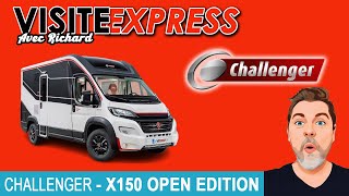 CAMPING-CAR OU FOURGON, LE CHALLENGER X150 OPEN EDITION (CHAUSSON X550)