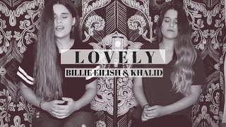 Lovely - Billie Eilish (with Khalid) (Katey x Krista cover) Resimi