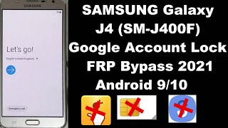 SAMSUNG Galaxy J4 FRP/Google Account Bypass Android 10/9 (SM-J400F) 2021