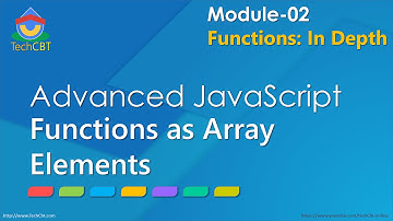 Advanced JavaScript - Module 02 - Part 08 - Functions as Array Elements