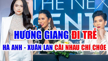 🔴 LIVESTREAM: Hương Giang đi trễ 1,5 tiếng, Xuân Lan - Hà Anh cãi nhau chí choé giữa họp báo