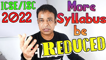 DO More Syllabus Reduced for ICSE/ISC 2022 Board Exams, CISCE to Decide for ICSE/ISC 2022 Board Exam
