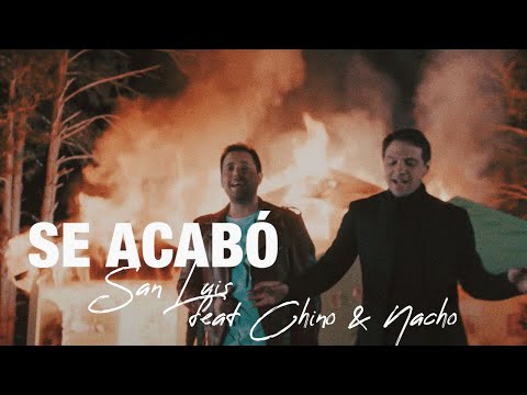 SanLuis – Se Acabó. Feat. Chino y Nacho. Video Oficial.