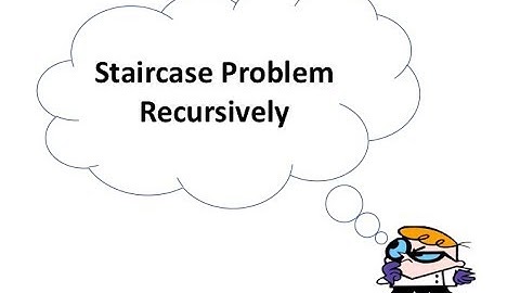 Amazon Interview Question : StairCase Problem