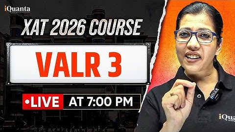 XAT 2026 Complete Preparation | VALR 3 | iQuanta XAT Course | Shabana Ma