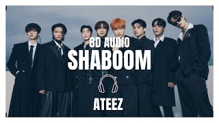 Ateez - Shaboom 8D Audio Use Headphones