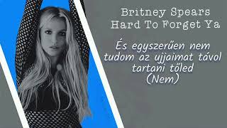 Britney Spears- Hard To Forget Ya (magyar felirattal)