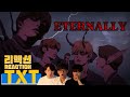 [ENG] TXT - ETERNALLY (Reaction)🇺🇸 / 투모로우바이투게더 - 이터널리 😈 리액션🎬