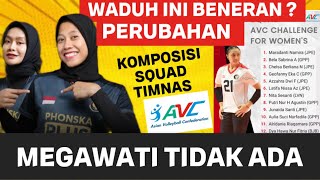 WADUH MEGAWATI TIDAK ADA PERUBAHAN KOMPOSISI SQUAD TIMNAS UNTUK AVC INI ?