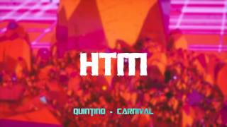 Quintino - Carnival (Extended Mix) [FREE DOWNLOAD]