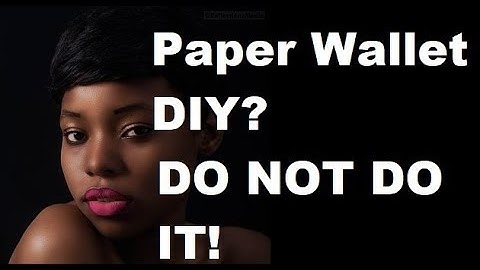 How to Paper Wallet DIY? A Crypto Security Hardware and Software WARNING