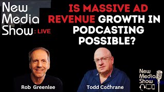 Is Massive Ad Revenue Growth in Podcasting Possible? | New Media Show Live 5/15/23