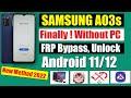 SAMSUNG A03s FRP BYPASS ANDROID 11 WITHOUT PC | NEW METHOD 2022