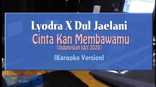 Lyodra X Dul Jaelani - Cinta Kan Membawamu (Indonesian Idol 2020) (KARAOKE TANPA VOCAL)