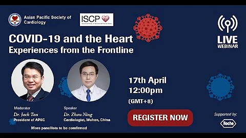 APSC CME Webinar series: COVID-19 and the Heart: Experiences from the Frontline. 17th April 2020