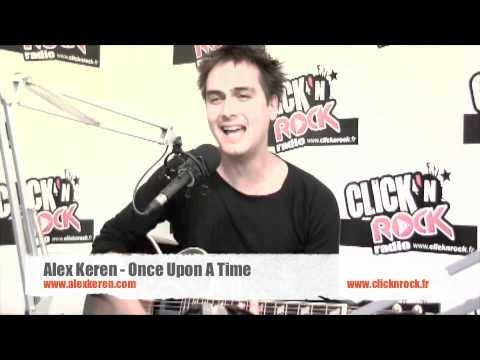 Alex Keren - Once Upon A Time - En Live sur Click N Rock