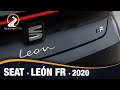 Seat León FR 2020 | Información y Review | DEPORTIVO MODERNO Y TECNOLÓGICO