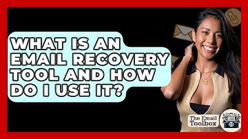 What Is An Email Recovery Tool And How Do I Use It? - TheEmailToolbox.com