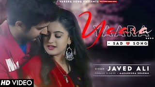 Tu Jo Mujhse Dur Gayi To Mar Jaunga Yara (LYRICS) Javed Ali | Shivin N, Tunisha S | Aakanksha Sharma