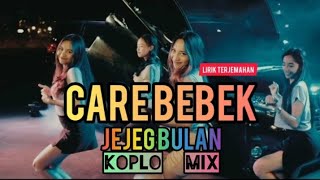 JEJEG BULAN-CARE BEBEK(Lirik)KOPLO MIX