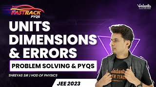 Unit Dimensions & Errors | PYQs & Numerical problem solving | JEE 2023 #jeephysics | Shreyas Sir screenshot 3