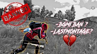 BGMI BAN IN INDIA|LAST MONTAGE? bgmiban