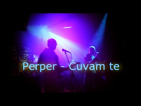 Perper - ČUVAM TE  / Live