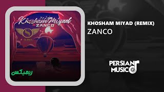 Zanco - Khosham Miyad (Remix) - ریمیکس آهنگ خوشم میاد از زانکو