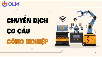 Chuyển dịch cơ cấu công nghiệp - Ôn thi THPT quốc gia - Địa Lí